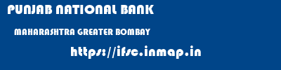 PUNJAB NATIONAL BANK  MAHARASHTRA GREATER BOMBAY    ifsc code
